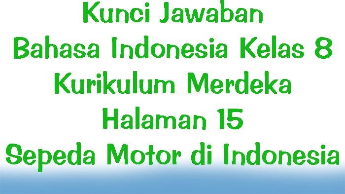 Kunci-Jawaban-Bahasa-Indonesia-Kelas-8-Kurikulum-Merdeka-Halaman-15-Sepeda-Motor-di-Indonesia.jpg